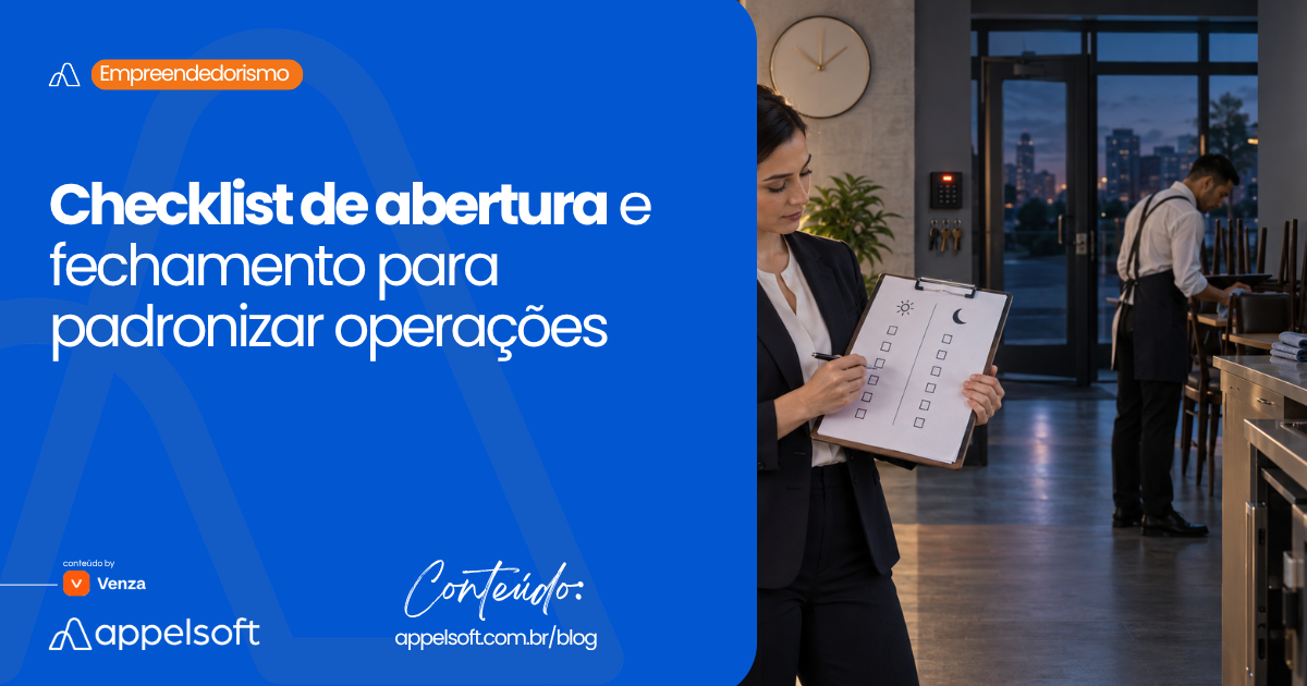 Checklist de abertura e fechamento para padronizar operações